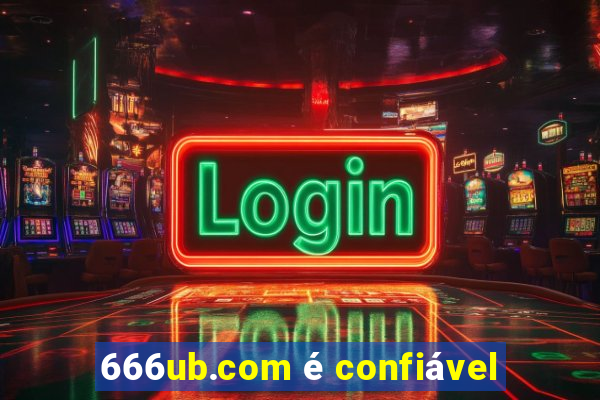 666ub.com é confiável